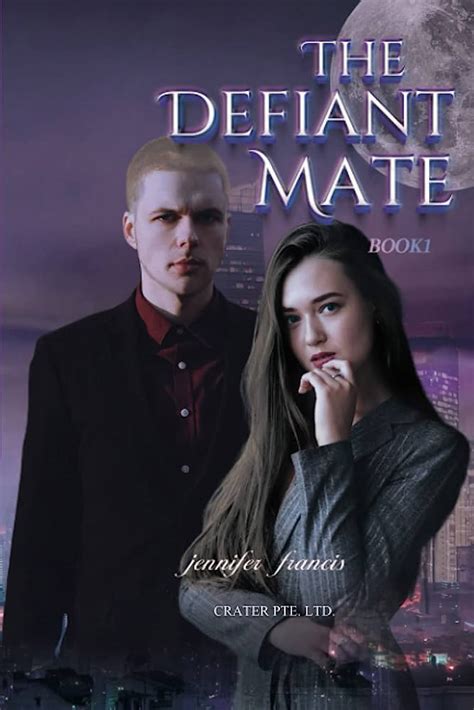 The Defiant Mate. Native LanguageEnglish. Released2022. Author Jennifer Francis. Type Novel. 9.8. Jay-la is banished by the future Alpha, Alpha Nathan of her pack, Blood …